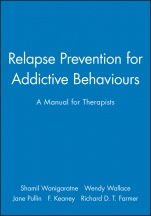 Relapse Prevention for Addictive Behaviours: A Manual for Therapists - ISBN 9780632024841