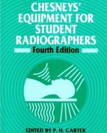 Chesneys Equipment for Student Radiographers - ISBN 9780632027248