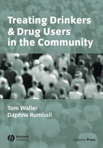 Treating Drinkers and Drug Users in the Community - ISBN 9780632035755