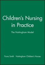 Childrens Nursing in Practice: The Nottingham Model - ISBN 9780632039098