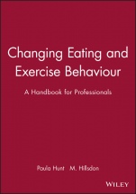 Changing Eating and Exercise Behaviour: A Handbook for Professionals - ISBN 9780632039272