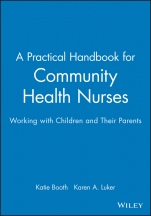 A Practical Handbook for Community Health Nurses: Working with Children and Their Parents - ISBN 9780632042463
