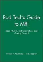 Rad Techs Guide to MRI: Basic Physics, Instrumentation, and Quality Control - ISBN 9780632045051