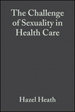 The Challenge of Sexuality in Health Care - ISBN 9780632048045