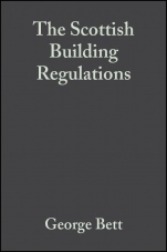 The Scottish Building Regulations: Explained and Illustrated - ISBN 9780632049455