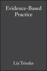 Evidence–Based Practice: A Critical Appraisal - ISBN 9780632050581