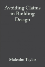 Avoiding Claims in Building Design: Risk Management in Practice - ISBN 9780632053261