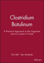 Clostridium Botulinum: A Practical Approach to the Organism and its Control in Foods - ISBN 9780632055210