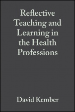 Reflective Teaching and Learning in the Health Professions: Action Research in Professional Education - ISBN 9780632057399