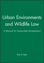 Urban Environments and Wildlife Law: A Manual for Sustainable Development - ISBN 9780632057436