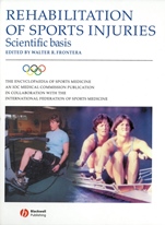 The Encyclopaedia of Sports Medicine: An IOC Medical Commission Publication: Scientific Basis Rehabilitation of Sports Injuries - ISBN 9780632058136