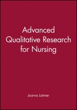 Advanced Qualitative Research for Nursing - ISBN 9780632059461