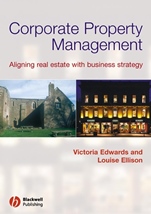 Corporate Property Management: Aligning Real Estate With Business Strategy - ISBN 9780632060511