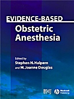 Evidence–Based Obstetric Anesthesia - ISBN 9780727917348