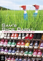 Sams Shoe Barn – A Manual Accounting Practice Set - ISBN 9780730302063