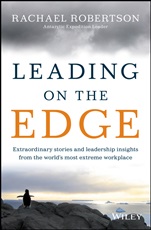 Leading on the Edge: Extraordinary Stories and Leadership Insights from The Worlds Most Extreme Workplace - ISBN 9780730305491