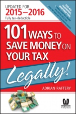 101 Ways To Save Money On Your Tax – Legally! 2015–2016 - ISBN 9780730320760