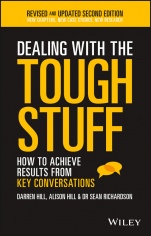 Dealing With The Tough Stuff: How To Achieve Results From Key Conversations - ISBN 9780730327004