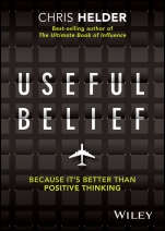 Useful Belief: Because Its Better Than Positive Thinking - ISBN 9780730327417