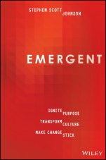 Emergent: Ignite Purpose, Transform Culture, Make Change Stick - ISBN 9780730336815