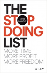 The Stop Doing List: More Time, More Profit, More Freedom - ISBN 9780730337447