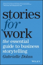 Stories for Work: The Essential Guide to Business Storytelling - ISBN 9780730343295