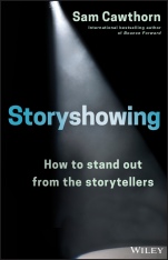 Storyshowing: How to Stand Out from the Storytellers - ISBN 9780730345886