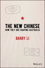 The New Chinese: How They Are Shaping Australia - ISBN 9780730351870