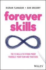 Forever Skills: The 12 Skills to Futureproof Yourself, Your Team and Your Kids - ISBN 9780730359173