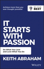 It Starts with Passion: Do What You Love and Love What You Do - ISBN 9780730369479