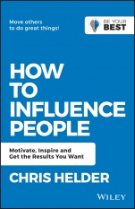 How to Influence People: Motivate, Inspire and Get the Results You Want - ISBN 9780730369561