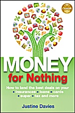 Money for Nothing: How to land the best deals on your insurances, loans, cards, super, tax and more - ISBN 9780730377627