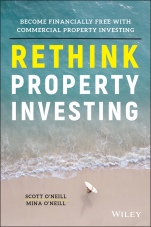 Rethink Property Investing: Become Financially Free with Commercial Property Investing - ISBN 9780730391524