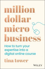 Million Dollar Micro Business: How to Turn Your Expertise Into a Digital Online Course - ISBN 9780730392071