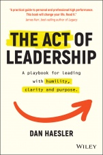 The Act of Leadership: A Playbook for Leading with Humility, Clarity and Purpose - ISBN 9780730392118