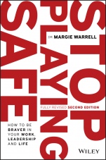 Stop Playing Safe: How To Be Braver in Your Work, Leadership and Life - ISBN 9780730394587