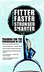Fitter, Faster, Stronger, Smarter: Training for the Performance of Life - ISBN 9780731406630