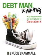 Debt Man Walking: A 10–Step Investment and Gearing Guide for Generation X - ISBN 9780731408351