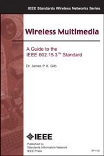 Wireless Multimedia: A Guide to the IEEE 802.15.3 Standard - ISBN 9780738136684