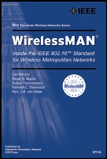 WirelessMAN: Inside the IEEE 802.16 Standard for Wireless Metropolitan Area Networks - ISBN 9780738148427