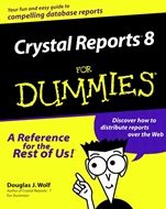 Crystal Reports 8 For Dummies - ISBN 9780764506420