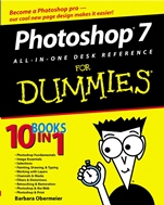 Photoshop 7 All–in–One Desk Reference For Dummies - ISBN 9780764516672