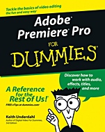 Adobe Premiere Pro For Dummies - ISBN 9780764543449