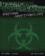 Malicious Cryptography: Exposing Cryptovirology - ISBN 9780764549755