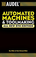 Audel Automated Machines and Toolmaking - ISBN 9780764555282