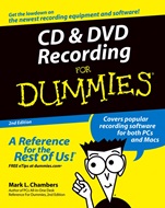 CD and DVD Recording For Dummies - ISBN 9780764559563