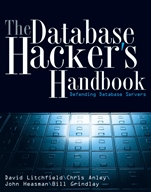 The Database Hackers Handbook: Defending Database Servers - ISBN 9780764578014