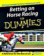 Betting on Horse Racing For Dummies - ISBN 9780764578403