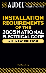 Audel Installation Requirements of the 2005 National Electrical Code - ISBN 9780764578991