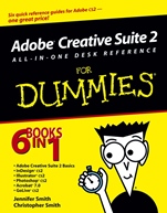 Adobe Creative Suite 2 All–in–One Desk Reference For Dummies - ISBN 9780764588150